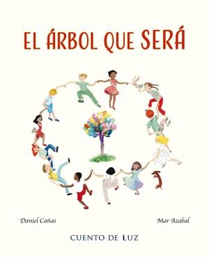EL ÁRBOL QUE SERÁ | 9788410438293 | CAÑAS, DANIEL