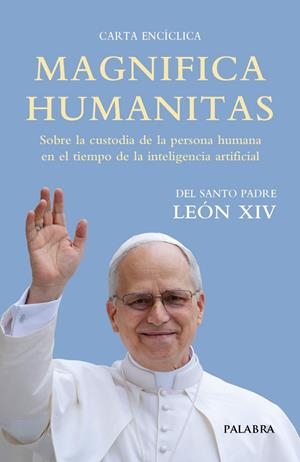 MAGNIFICA HUMANITAS | 9788413686189 | PAPA LEÓN XIV, PAPA LEON / PAPA LEÓN XIV, PAPA LEÓN XIV