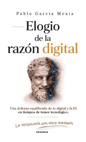 ELOGIO DE LA RAZÓN DIGITAL | 9788415462996 | GARCIA MEXÍA, PABLO