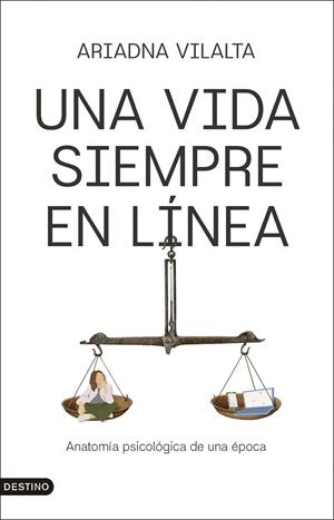 UNA VIDA SIEMPRE EN LÍNEA | 9788423370092 | VILALTA, ARIADNA