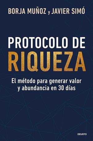 PROTOCOLO DE RIQUEZA | 9788423440696 | MUÑOZ CUESTA, BORJA / SIMÓ, JAVIER