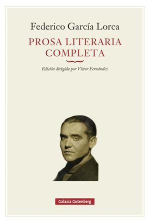 PROSA LITERARIA COMPLETA | 9791388019654 | GARCÍA LORCA, FEDERICO
