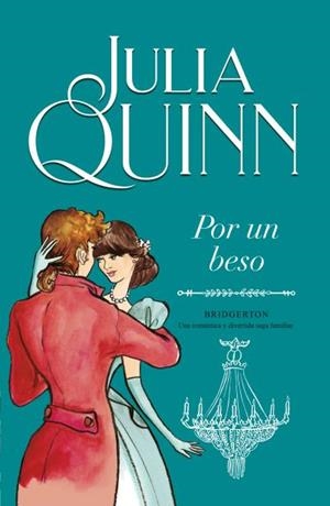 POR UN BESO (BRIDGERTON 7) | 9788410391543 | JULIA, QUINN