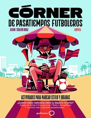 CÓRNER DE PASATIEMPOS FUTBOLEROS | 9788408319580 | RURAL, ÁLVARO CORAZÓN