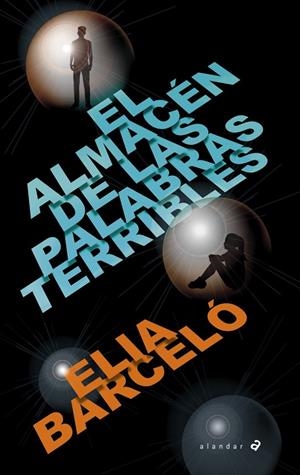 EL ALMACÉN DE LAS PALABRAS TERRIBLES | 9788414040102 | BARCELO, ELIA