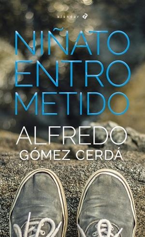 NIÑATO ENTROMETIDO | 9788414034033 | GOMEZ CERDA, ALFREDO
