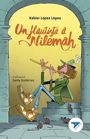 UN FLAUTISTA A NILEMAH | 9788447951673 | LOPEZ LOPEZ, XABIER
