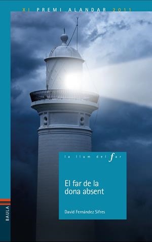 EL FAR DE LA DONA ABSENT | 9788447941933 | FERNANDEZ SIFRES, DAVID