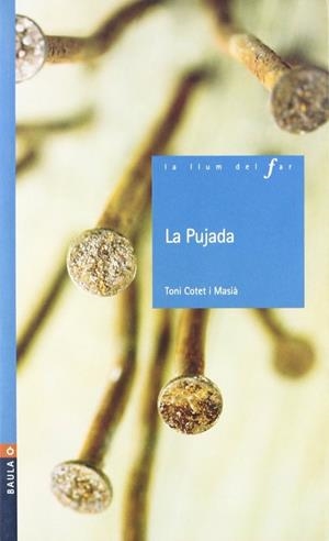 LA PUJADA | 9788447916849 | COTET, TONI