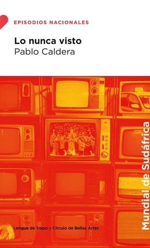LO NUNCA VISTO | 9788483813201 | CALDERA, PABLO