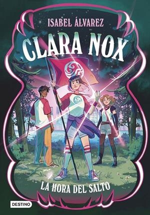 CLARA NOX 3. LA HORA DEL SALTO | 9788408320630 | ALVAREZ, ISABEL