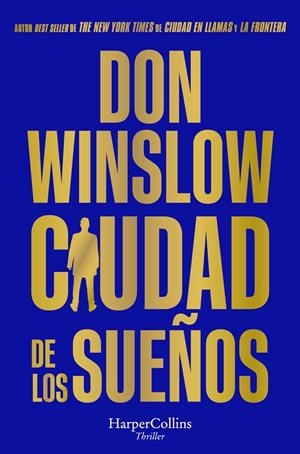 CIUDAD DE LOS SUEÑOS | 9788419809346 | , DON WINSLOW / WINSLOW, DON