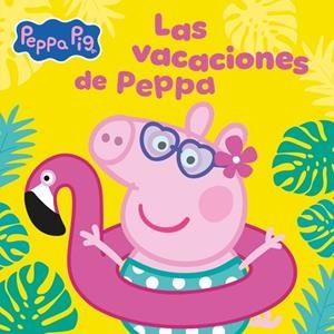 PEPPA PIG. UN CUENTO - LAS VACACIONES DE PEPPA | 9788448873714 | , HASBRO