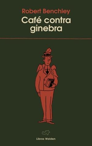 CAFÉ CONTRA GINEBRA | 9788409792757 | BENCHLEY, ROBERT
