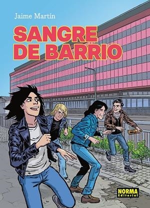 SANGRE DE BARRIO. NUEVA EDICION | 9788467983968 | MARTIN, JAIME MARTIN