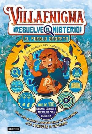 VILLAENIGMA. RESUELVE EL MISTERIO 1. EL PUEBLO SECRETO | 9788408322443 | DUFFIELD, POQU