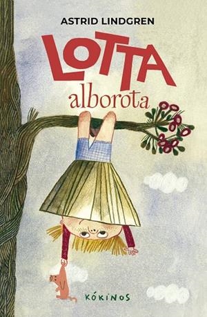 LOTTA ALBOROTA | 9791387686000 | , ASTRID LINDGREN