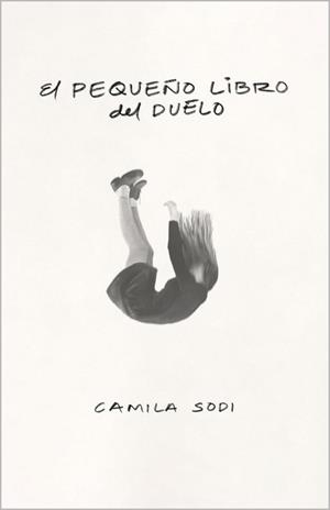 PEQUEÑO LIBRO DEL DUELO, EL | 9788403525139 | SODI, CAMILA