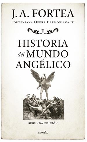 HISTORIA DEL MUNDO ANGÉLICO | 9791387812850 | JOSÉ ANTONIO FORTEA,