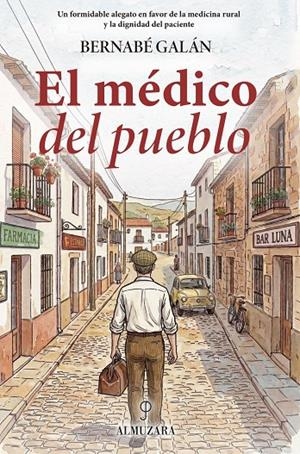 EL MÉDICO DEL PUEBLO | 9791370203962 | BERNABÉ GALÁN,