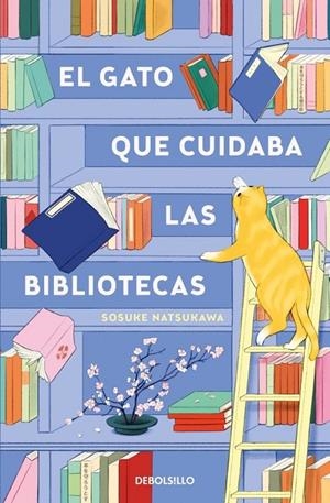 EL GATO QUE CUIDABA LAS BIBLIOTECAS | 9788466379601 | NATSUKAWA, SOSUKE