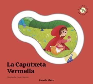 LA CAPUTXETA VERMELLA. CONTE AMB PECES LLISCANTS | 9791387903688 | SAMBA, GINA