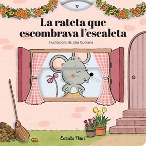 LA RATETA QUE ESCOMBRAVA L'ESCALETA. CONTE AMB MECANISMES | 9791387903800 | SAMBA, GINA / QUINTANA, JÚLIA