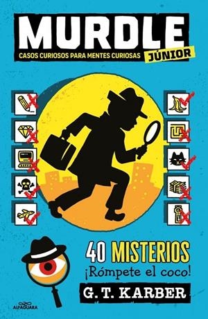 MURDLE JUNIOR - CASOS CURIOSOS PARA MENTES CURIOSAS | 9788410190993 | KARBER, G.T.
