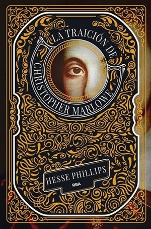 LA TRAICIÓN DE CHRISTOPHER MARLOWE | 9788411326636 | PHILLIPS, HESSE
