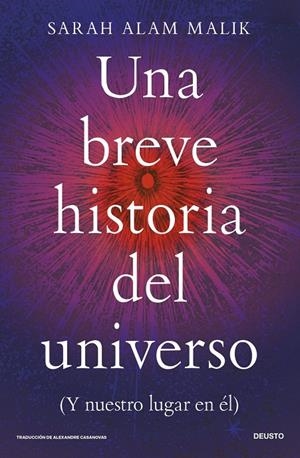 UNA BREVE HISTORIA DEL UNIVERSO | 9788423440498 | ALAM MALIK, SARAH