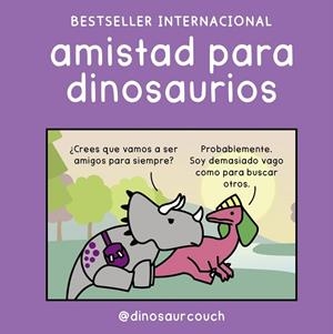 AMISTAD PARA DINOSAURIOS | 9791388220180 | @DINOSAURCOUCH