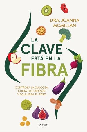 LA CLAVE ESTÁ EN LA FIBRA | 9788408324140 | MCMILLAN, DRA. JOANNA