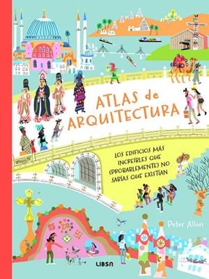 ATLAS DE ARQUITECTURA | 9788466245081 | ALLEN, PETER