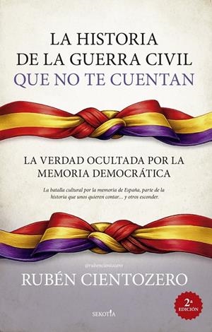 LA HISTORIA DE LA GUERRA CIVIL QUE NO TE CUENTAN | 9791387812874 | CIENTOZERO, RUBÉN
