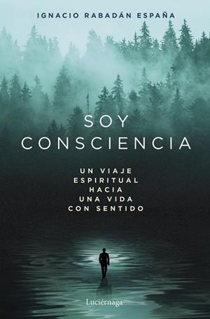 SOY CONSCIENCIA | 9791387667788 | RABADAN ESPAÑA, IGNACIO