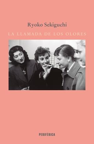 LA LLAMADA DE LOS OLORES | 9788410171916 | SEKIGUCHI, RYOKO