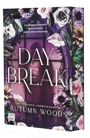 UNIVERSIDAD SORROWSONG 2. DAYBREAK | 9788408324485 | AUTUMN WOODS, AUTUMN WOODS