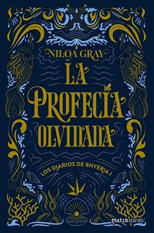 LA PROFECÍA OLVIDADA | 9788408324843 | GRAY, NILOA