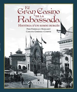 EL GRAN CASINO DE LA RABASSADA | 9791387961381 | FÀBREGAS I MARGARIT, PERE / GIMÉNEZ I COMPTE, CARLOTA