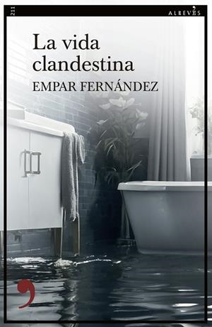 LA VIDA CLANDESTINA | 9788410455856 | FERNÁNDEZ, EMPAR