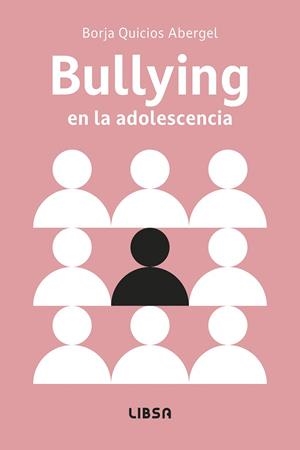 BULLYING EN LA ADOLESCENCIA | 9788466245470 | QUICIOS ABERGEL, BORJA
