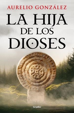 LA HIJA DE LOS DIOSES | 9788425375699 | GONZÁLEZ, AURELIO