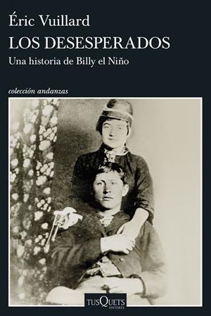 LOS DESESPERADOS | 9788411078436 | VUILLARD, ERIC