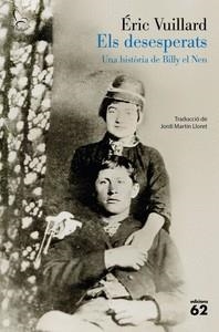ELS DESESPERATS | 9788429783766 | VUILLARD, ERIC VUILLARD