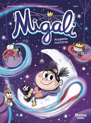 MIGALI 6. ACADEMIA NOCTURNA | 9791039583435 | OCKTO LAMBERT, FABIEN / ARLÈNE, ALEXANDRE