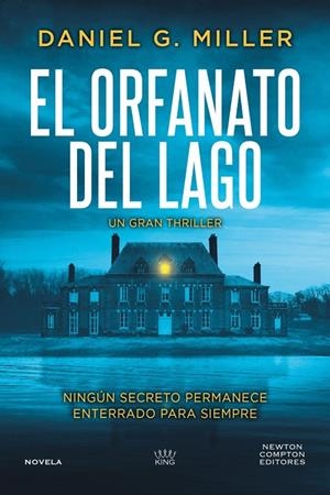 EL ORFANATO DEL LAGO | 9791388015427 | DANIEL G. MILLER