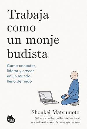 TRABAJA COMO UN MONJE BUDISTA | 9788410427594 | MATSUMOTO, SHOUKEI
