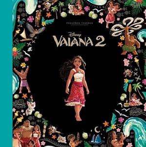 VAIANA 2. PEQUEÑOS TESOROS DISNEY | 9791387901929 | DISNEY, DISNEY