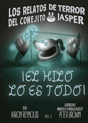 ¡EL HILO LO ES TODO! | 9788491459705 | REYNOLDS, AARON REYNOLDS / BROWN, PETER