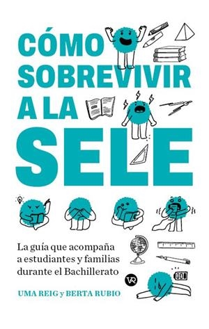 CÓMO SOBREVIVIR A LA SELE | 9791388287060 | UMA REIG / BERTA RUBIO